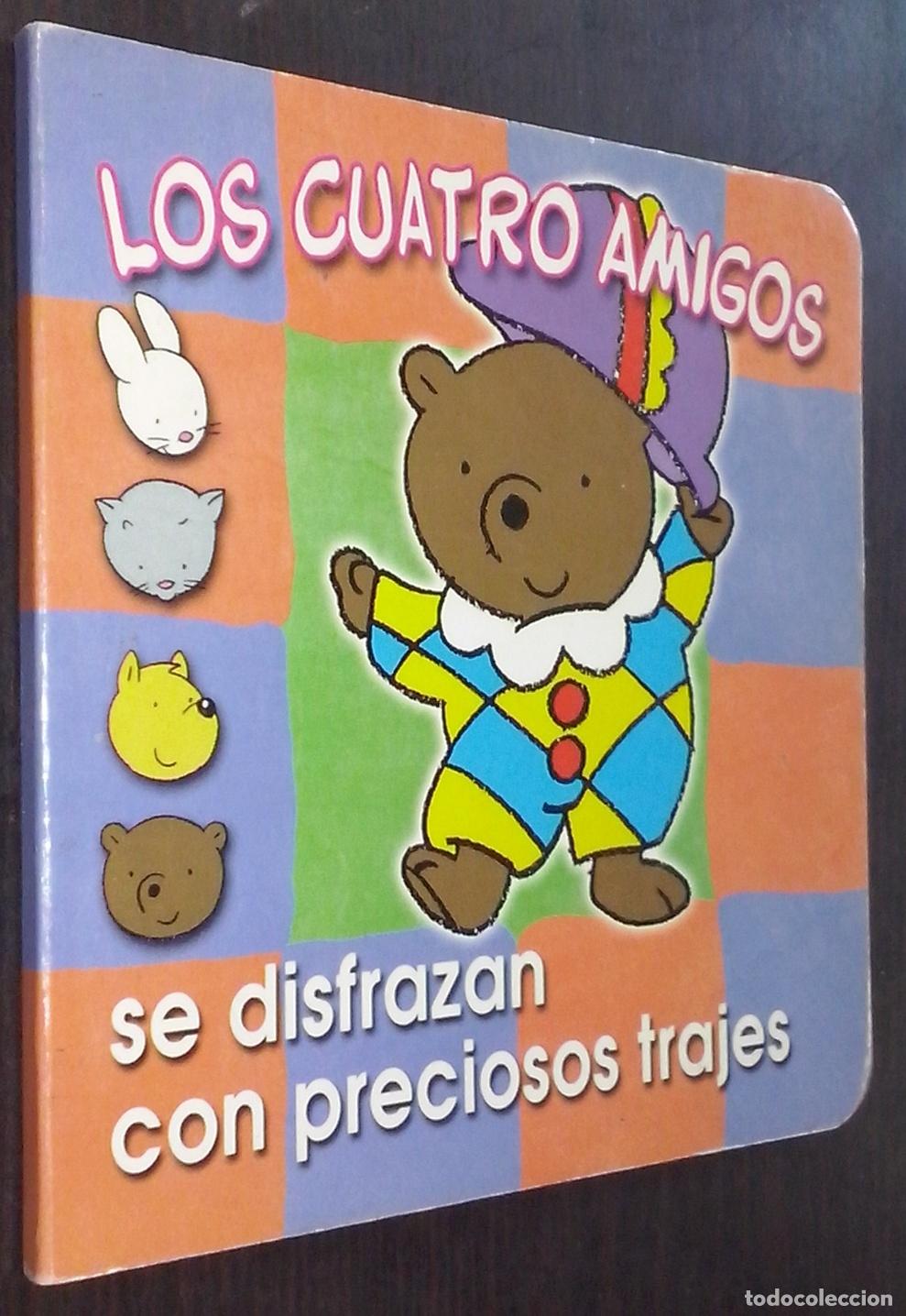 books: Los cuatro amigos se disfrazan con preciosos trajes - AN&Oacute;NIMO:
