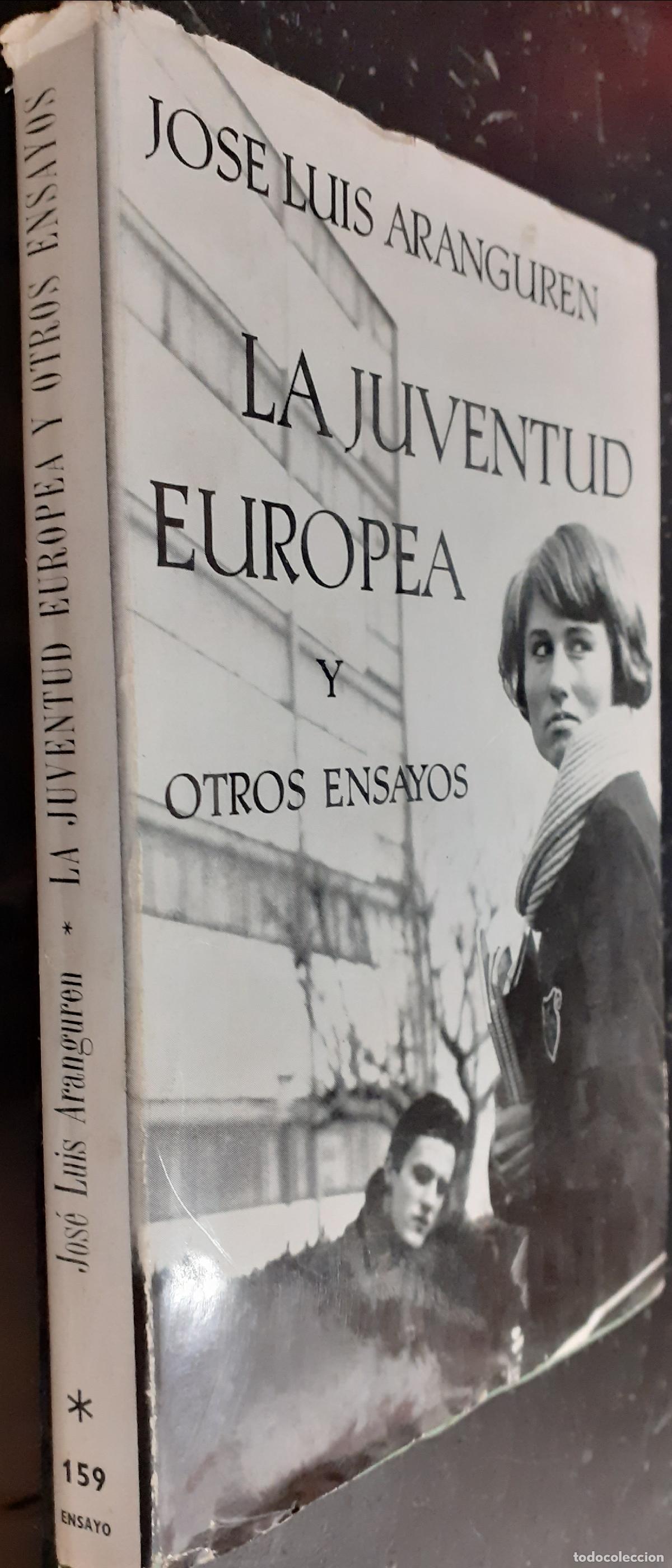 B&uuml;cher: La juventud europea y otros ensayos - ARANGUREN, Jos&eacute; Luis: