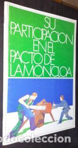 B&uuml;cher: Su participaci&oacute;n en el pacto de la moncloa - AN&Oacute;NIMO: