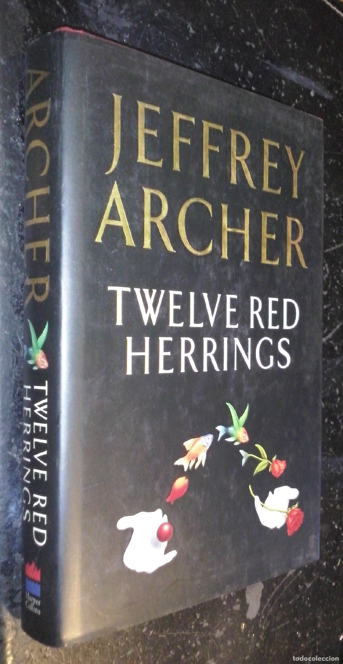 Livres: Twelve Red Herrings - ARCHER, Jeffrey: