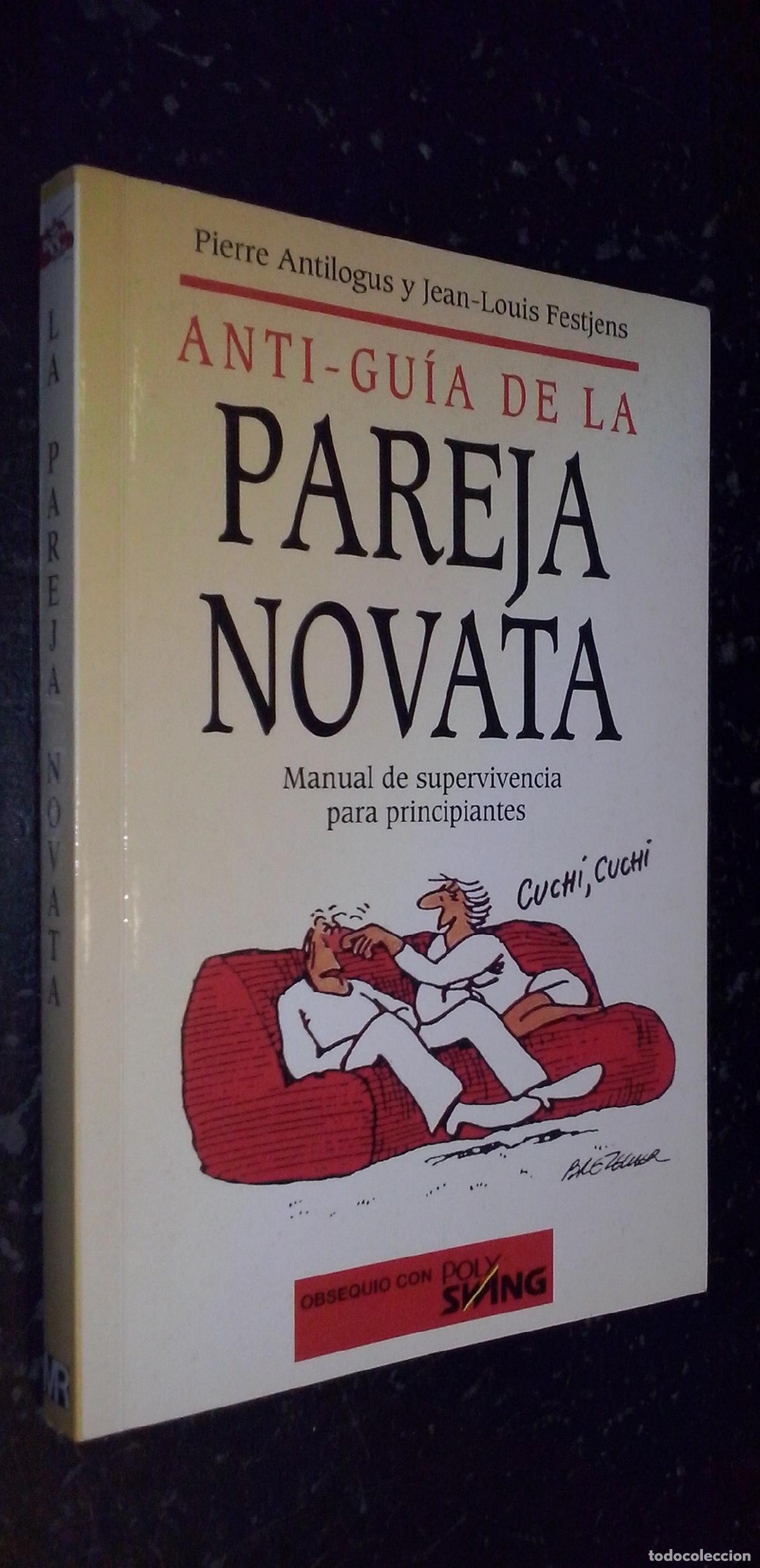 B&uuml;cher: Anti-gu&iacute;a de la pareja novata. Manual de supervivencia para principiantes - ANTILOGUS, Pierre y FEST