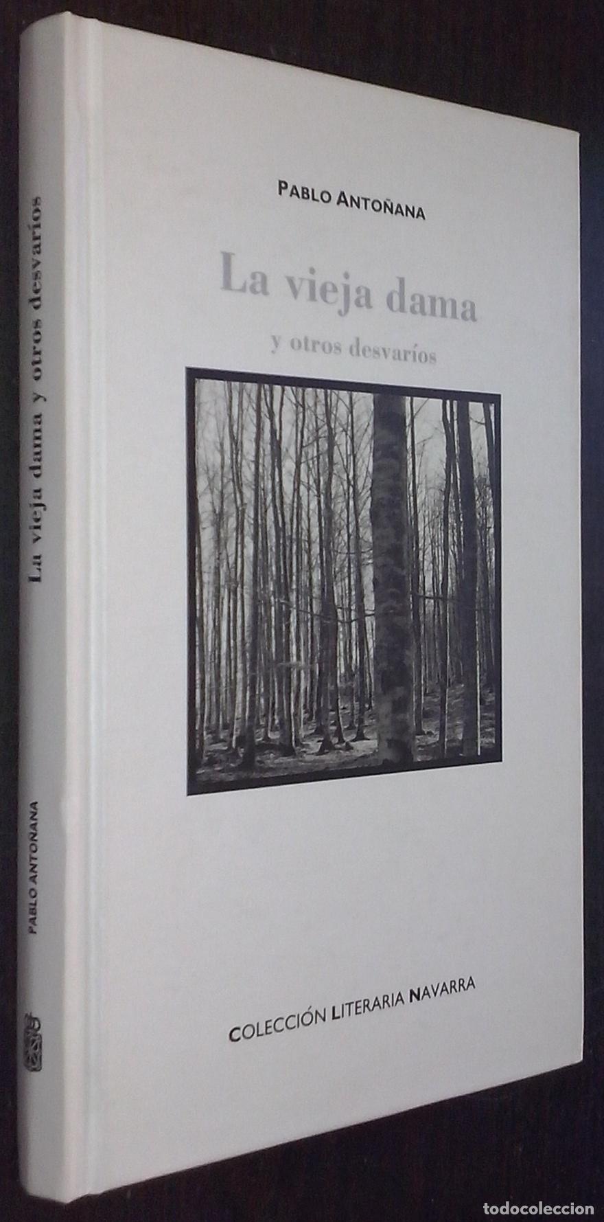 Libros: La vieja dama y otros desvar&iacute;os - ANTO&Ntilde;ANA, Pablo: