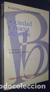 Libri di seconda mano: Sociedad y nueva creaci&oacute;n - APARICIO, Juan Pedro: