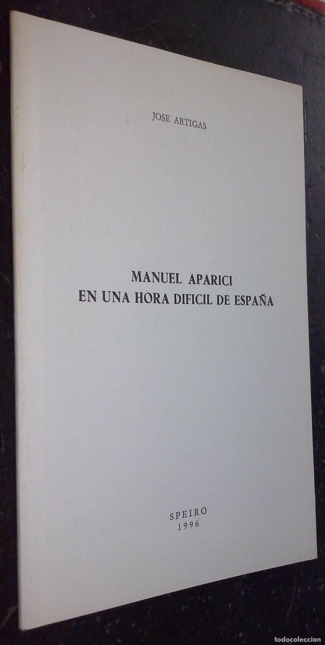 books: Manuel Aparici en una hora dif&iacute;cil de Espa&ntilde;a - ARTIGAS, Jos&eacute;: