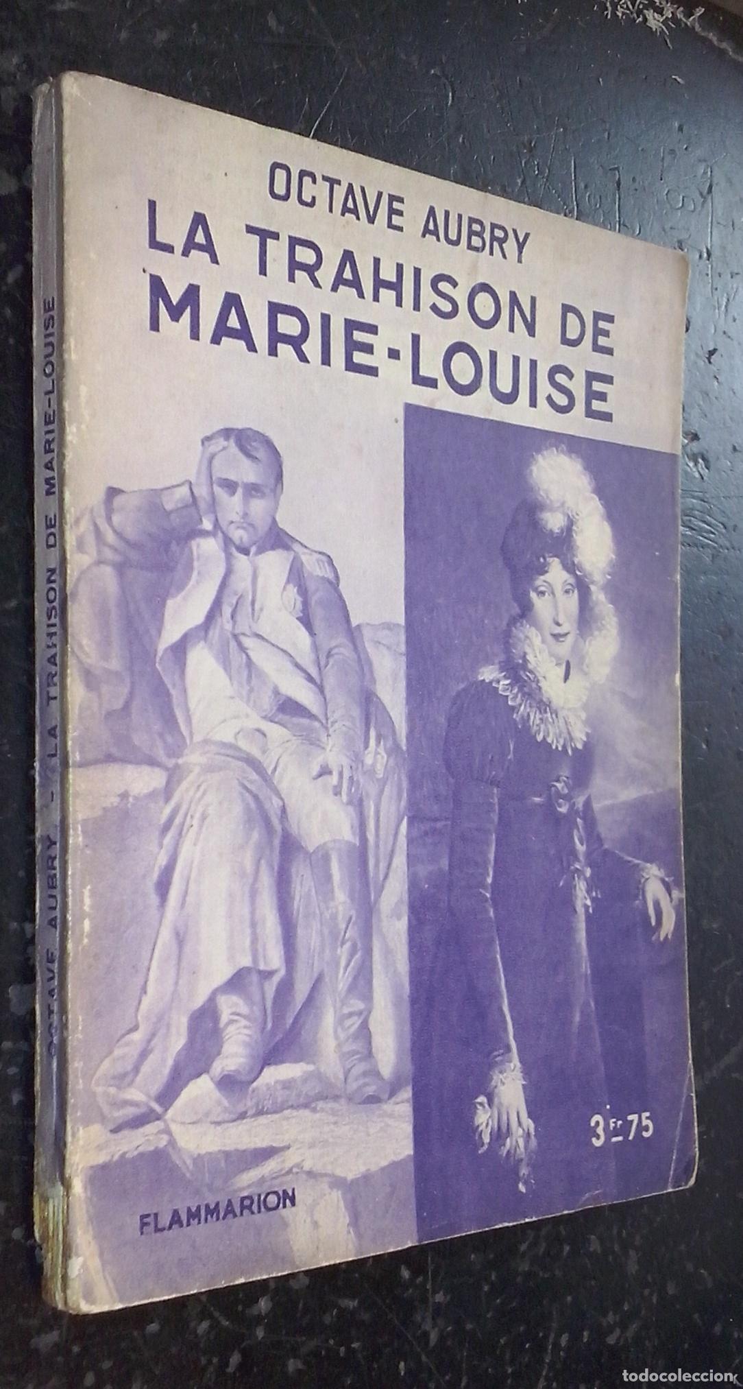 Libros: La trahison de Marie-Louise - AUBRY, Octave: - Foto 1