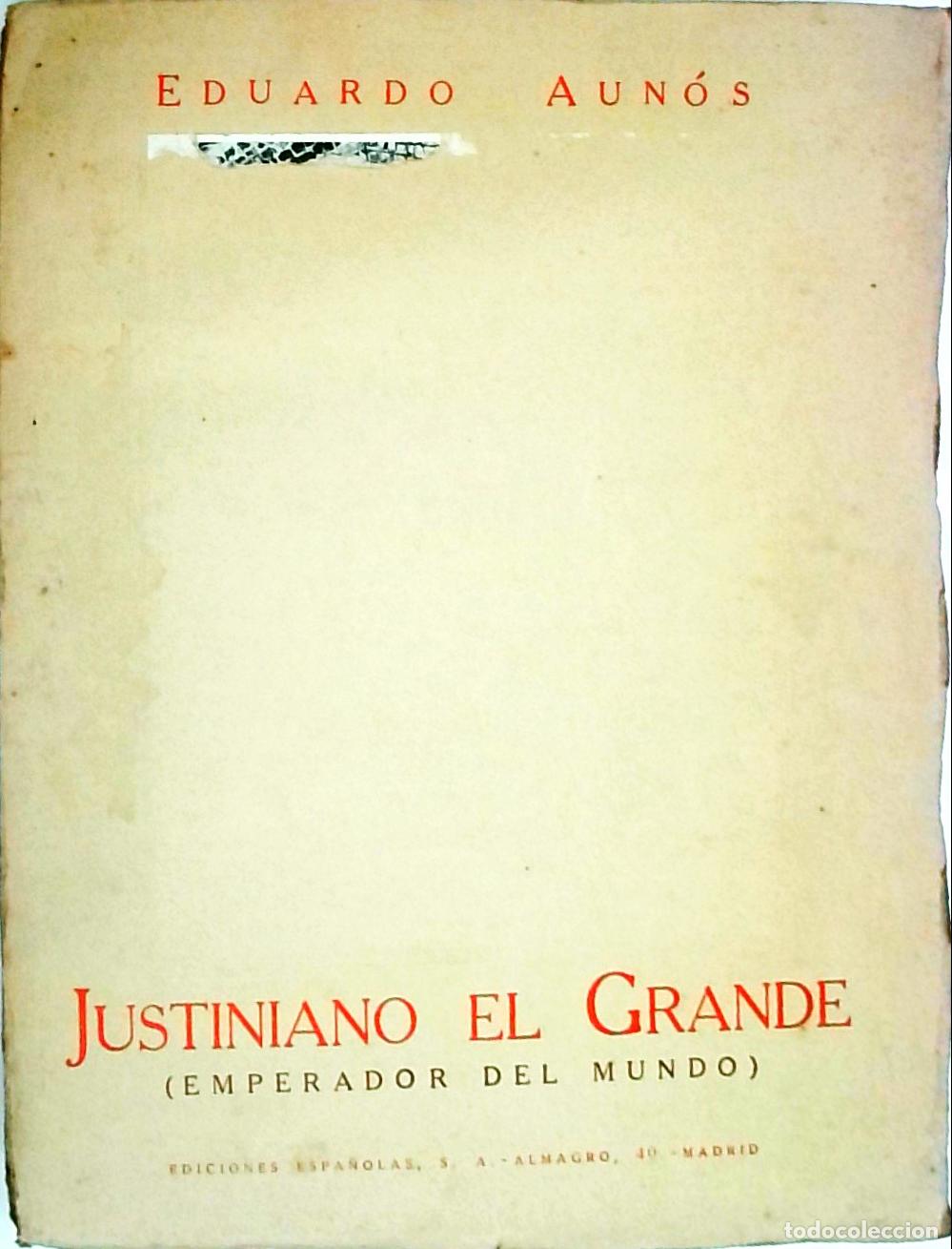 Libri di seconda mano: Justiniano el Grande (Emperador del mundo) - AUN&Oacute;S, Eduardo: