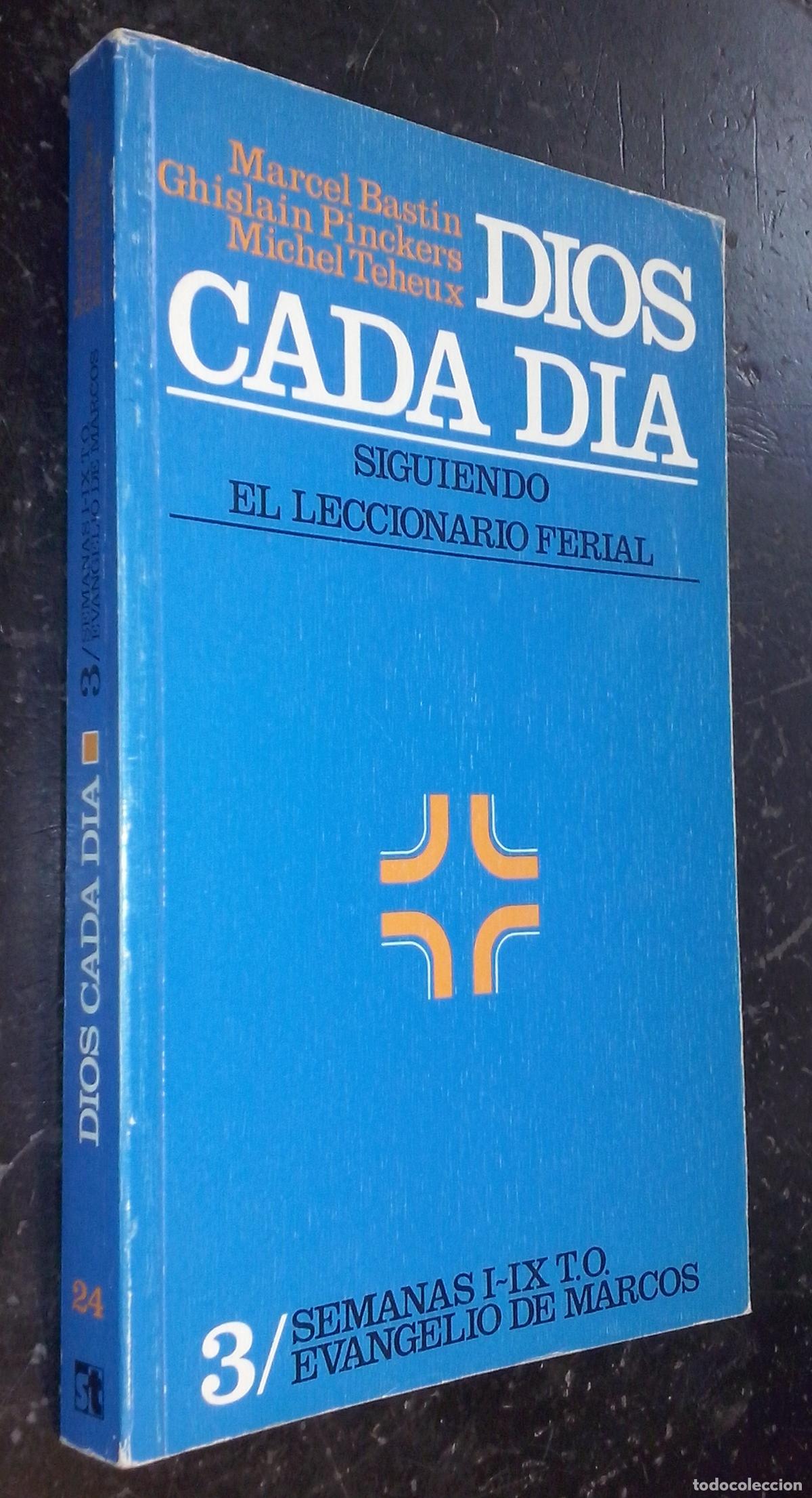 books: Dios cada d&iacute;a. Siguiendo el leccionario ferial 3: semanas I-IX T.O. Evangelio de Marcos - BASTIN, Ma