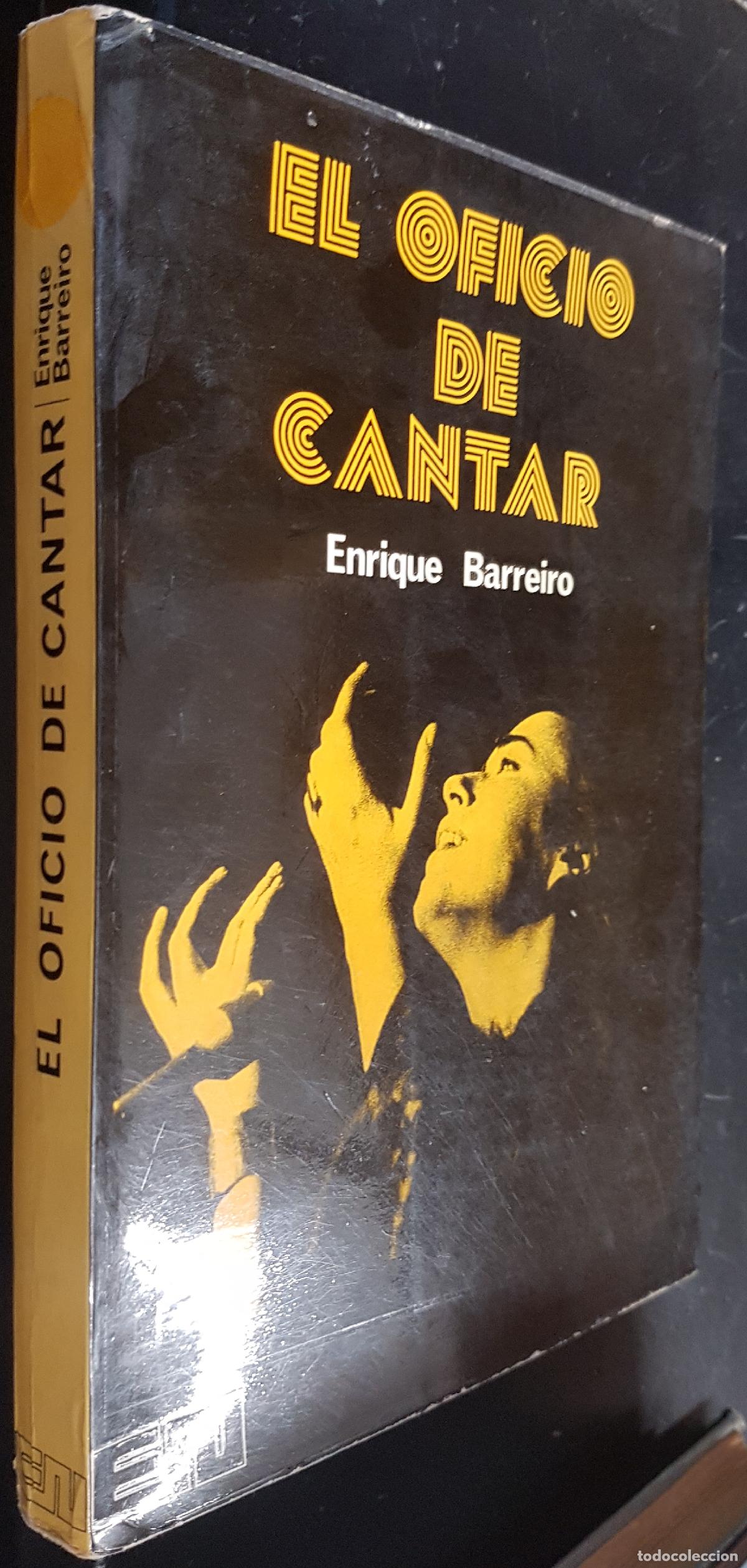 Libri di seconda mano: El oficio de cantar - BARREIRO, Enrique: