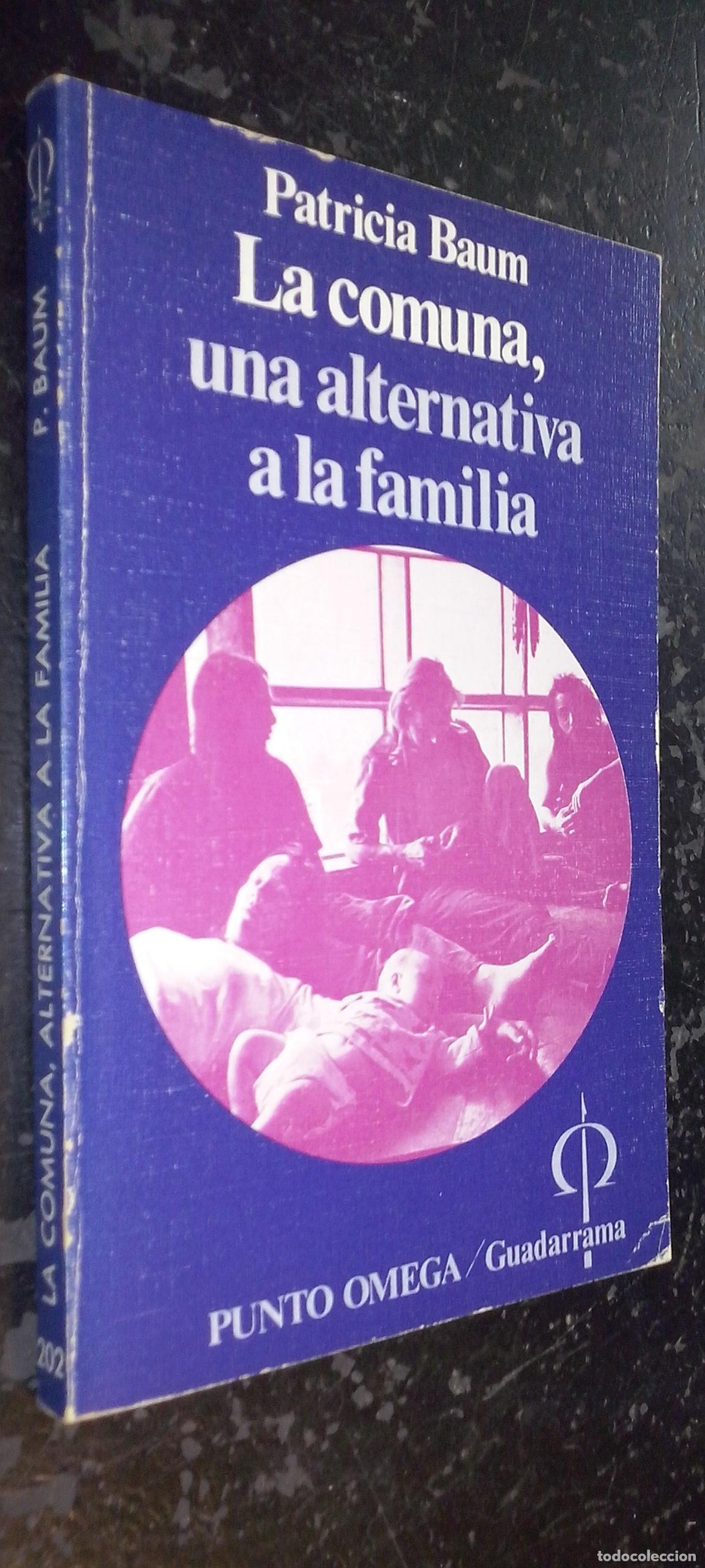 B&uuml;cher: La comuna, una alternativa a la familia - BAUM, Patricia: