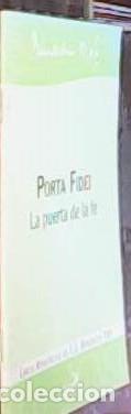 Libros: Porta Fidei. La puerta de la fe. Carta Apost&oacute;lica de S. S. Benedicto XVI - BENEDICTO XVI: