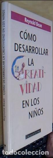 B&uuml;cher: C&oacute;mo desarrollar la creatividad en los ni&ntilde;os - BEAN, Reynold: