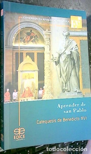 Libros: Aprender de San Pablo. Catequesis de Benedicto XVI - BENEDICTO XVI: - Foto 1