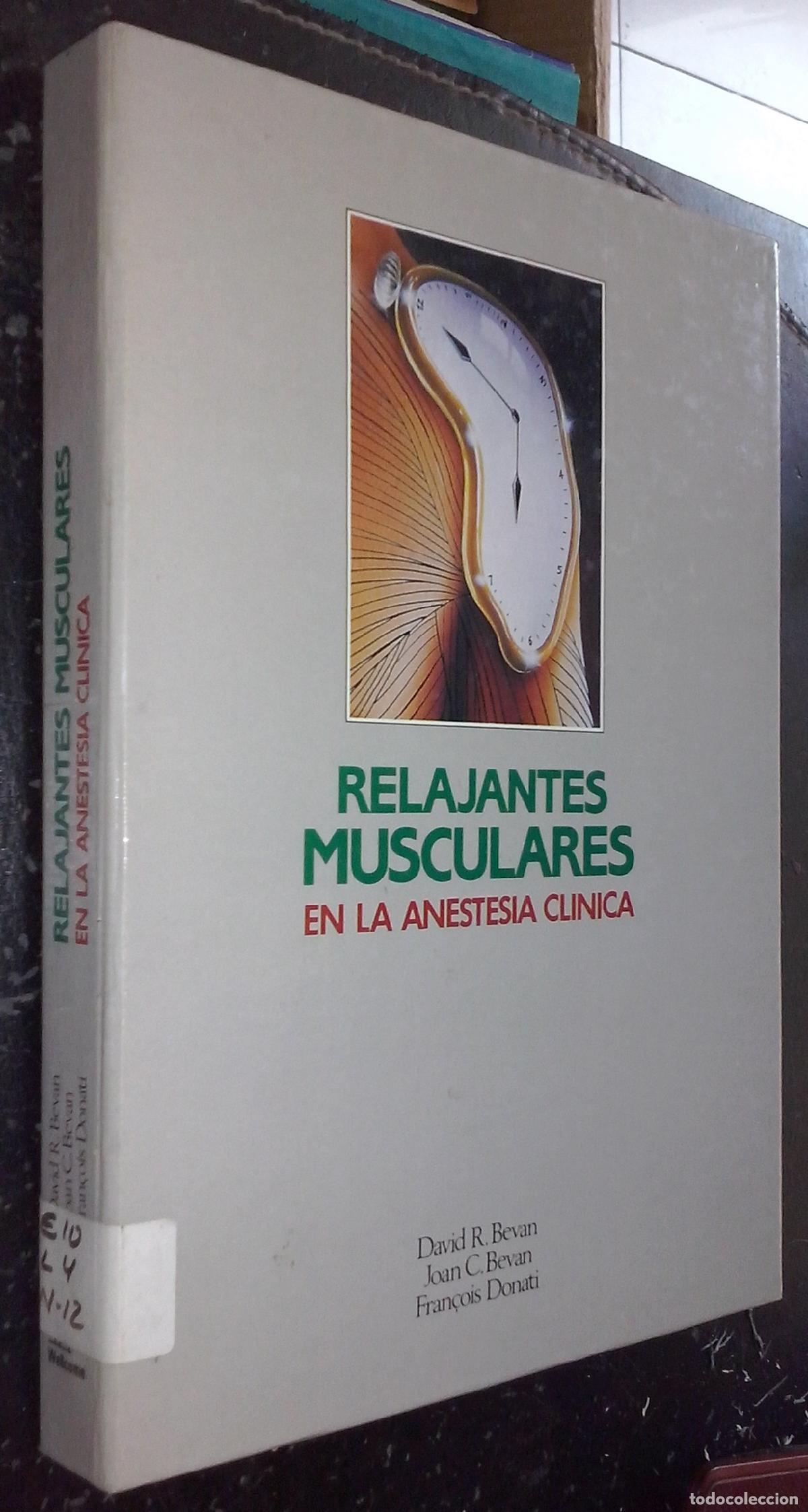 Libros: Relajantes musculares en la anestesia. 9 fasc&iacute;culos - BEVAN, David R.; BEVAN, Joan C. y DONATI, Fran