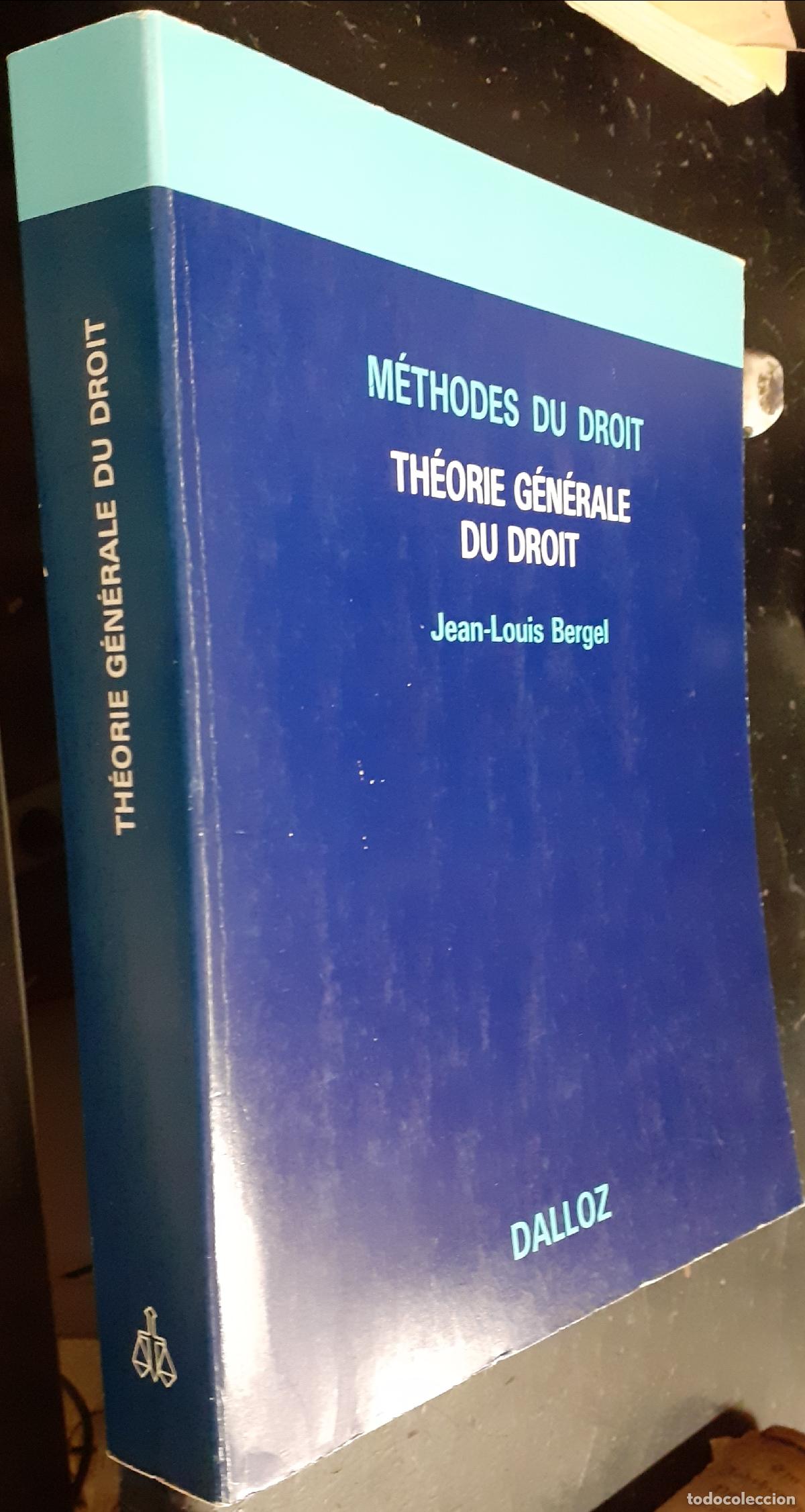 B&uuml;cher: M&eacute;thodes du droit. Th&eacute;orie g&eacute;n&eacute;rale du droit - BERGEL, Jean Louis: