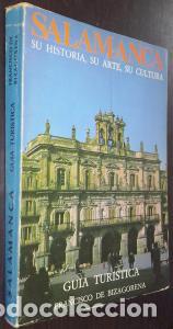 Libri di seconda mano: Salamanca. Su historia, su arte, su cultura - BIZAGORENA, Francisco de: