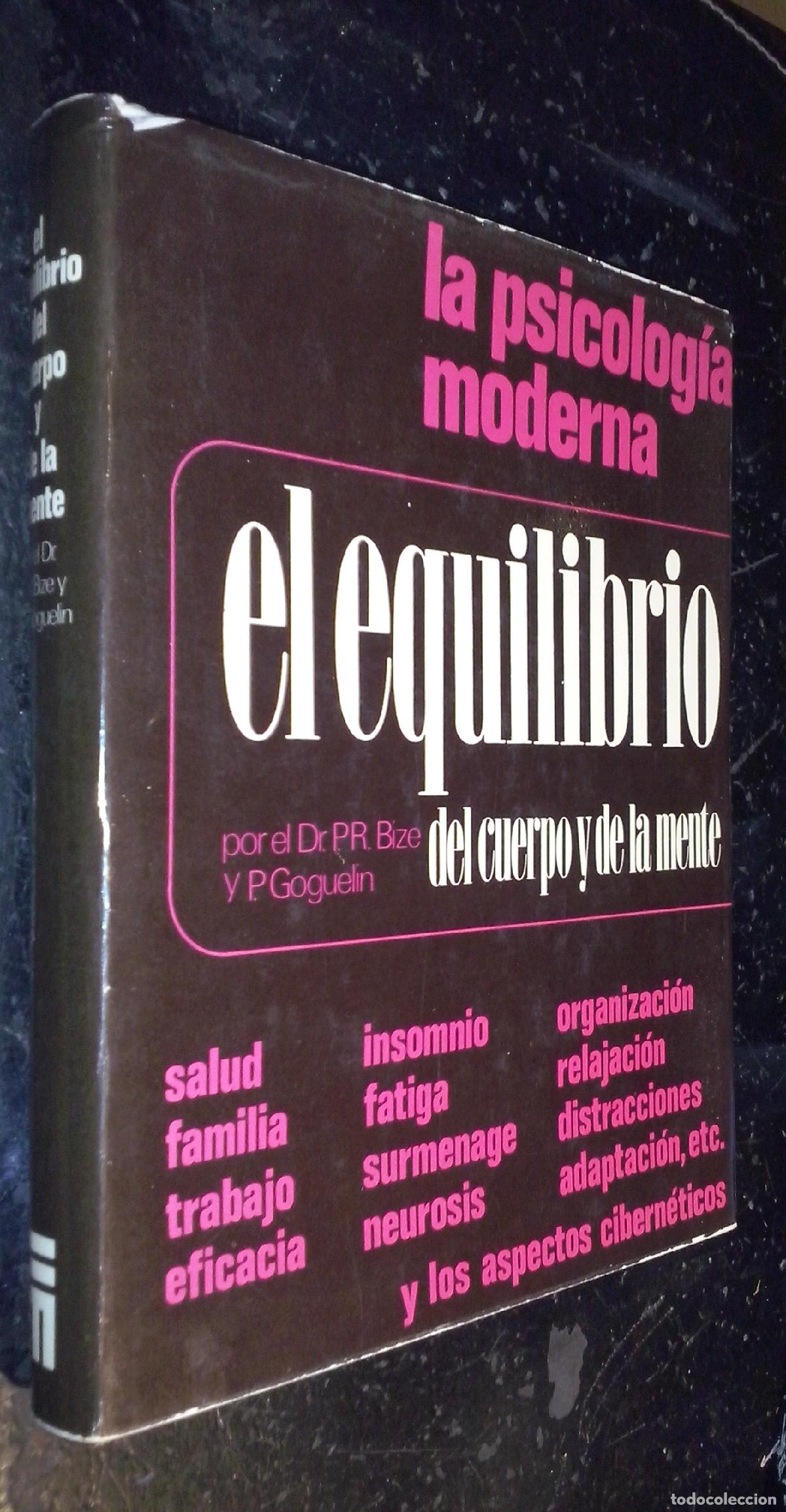 Libros: La psicolog&iacute;a moderna. El equilibrio del cuerpo y de la mente - BIZE, P. R. y GOGUELIN, P.: