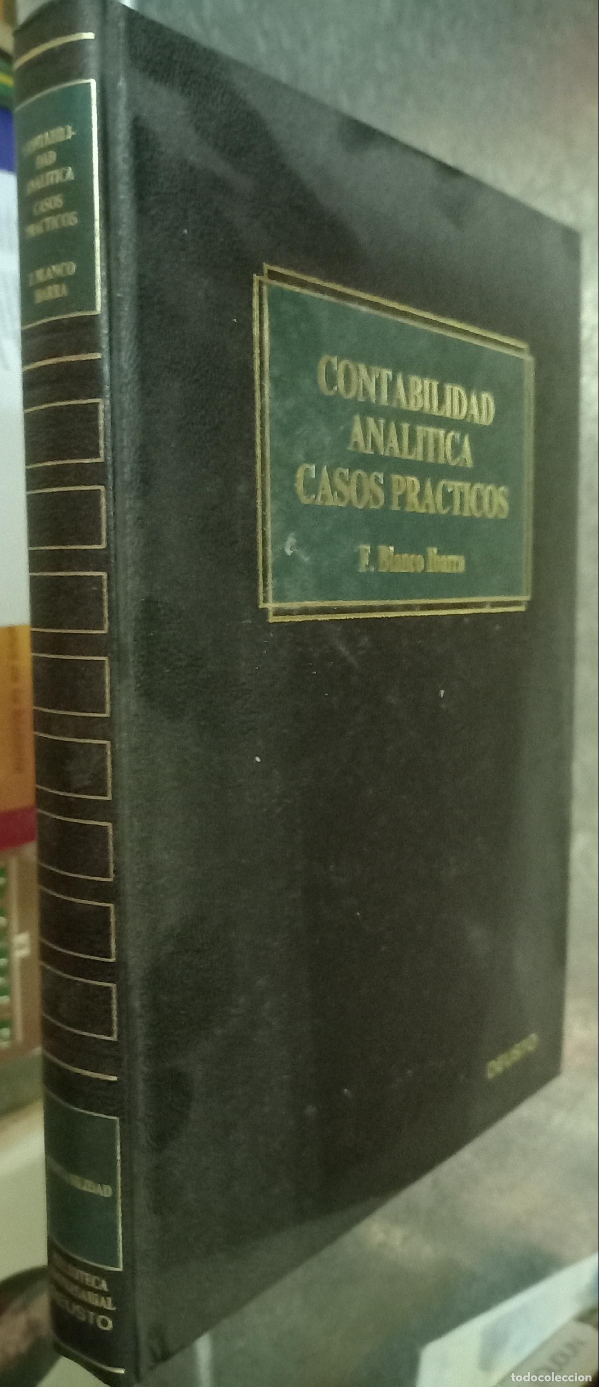 Libros: Contabilidad anal&iacute;tica. Caso pr&aacute;ctico. 2&ordf; edici&oacute;n corregida - BLANCO IBARRA, Felipe: