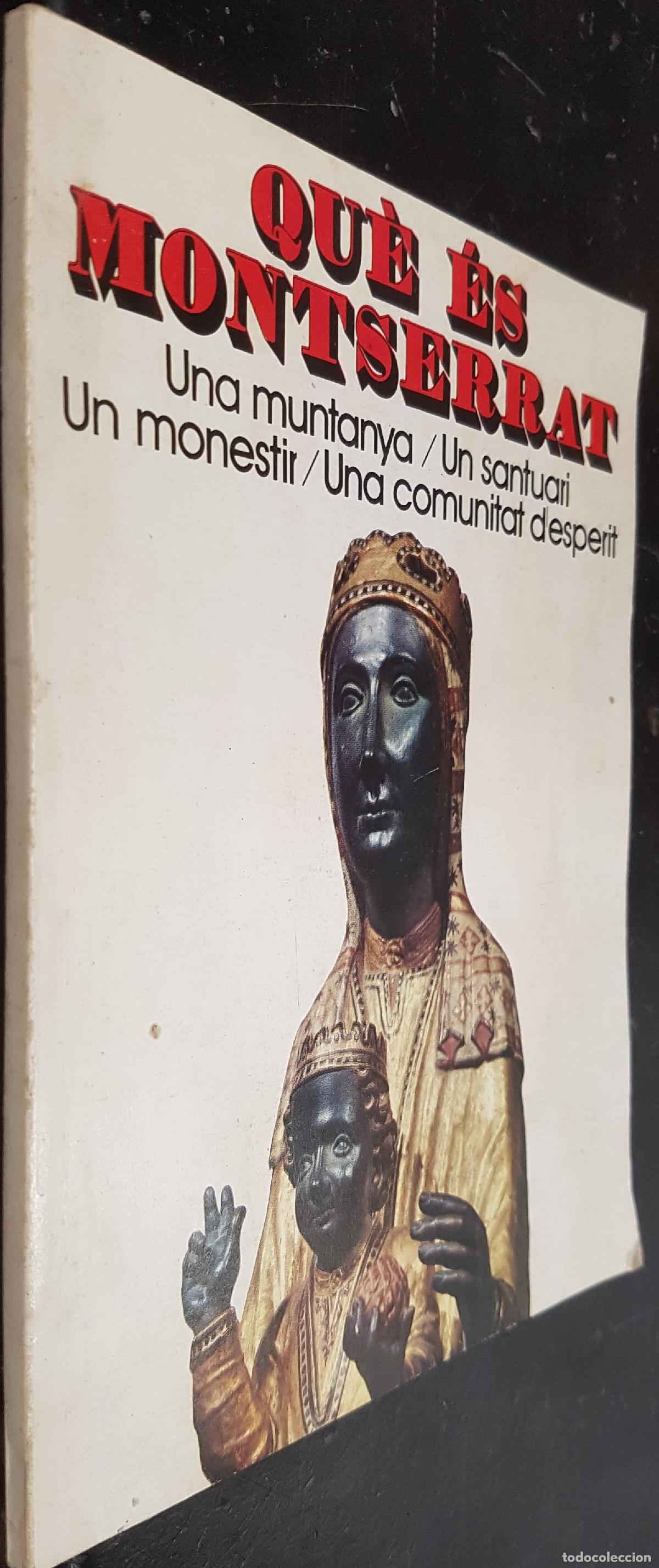 Livres: Qu&ecirc; &eacute;s Montserrat. Una muntanya. Un santuari. Un monestir. Una comunitat d esperit. Nova edici&oacute; revi