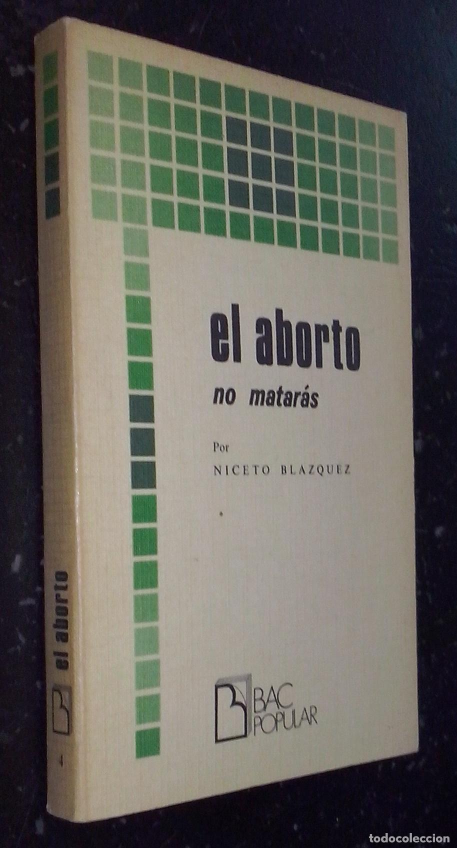Libros: El aborto. No matar&aacute;s - BL&Aacute;ZQUEZ, Niceto: - Foto 1