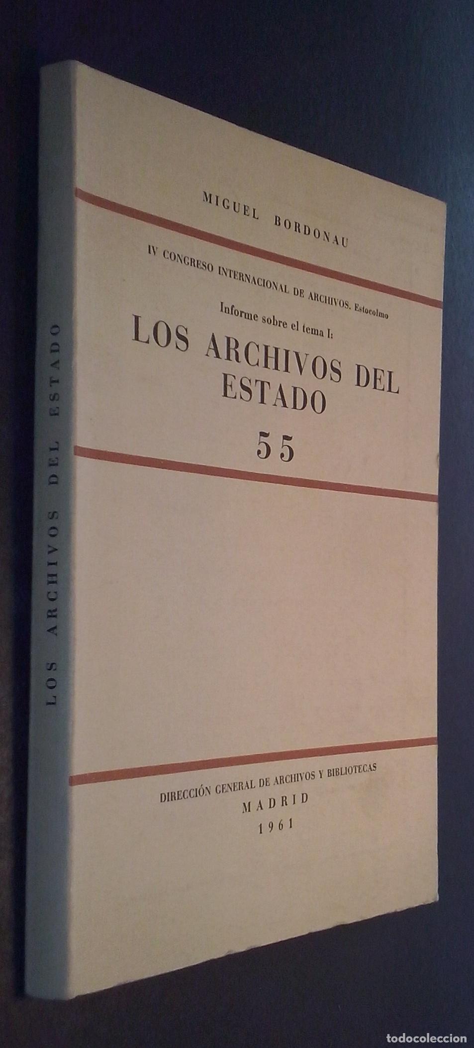Libri di seconda mano: IV Congreso de Archivos. Estocolmo. Informe sobre el tema I: Los Archivos del Estado. N&ordm; 55 - BORDON