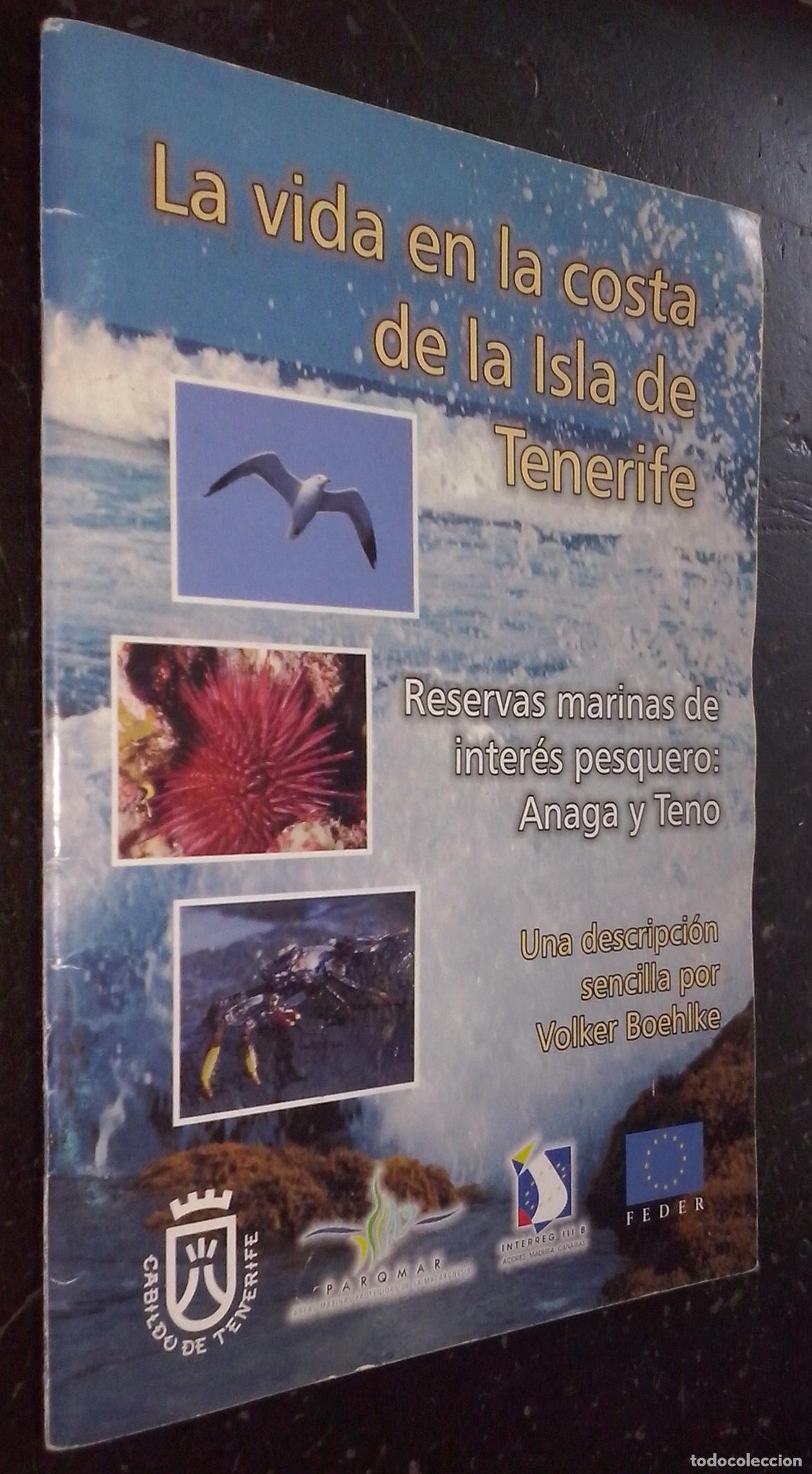 B&uuml;cher: La vida en la costa de la isla de Tenerife. Reservas marinas de inter&eacute;s pesquero: Anaga y Teno - BOE