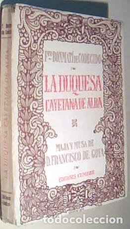 books: La duquesa Cayetana de alba. Maja y musa de D. Francisco de Goya - BONMATI DE CODECIDO, Francisco: