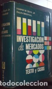 Libri di seconda mano: Investigaci&oacute;n de mercados. Texto y casos - BOYD, Harper W. Jr. y WESTFALL, Ralph: