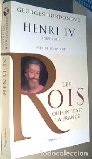 Libri di seconda mano: Henri IV. 1589-1610. Pere de Louis XIII - BORDONOVE, Georges: