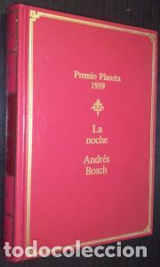 books: La noche - BOSCH, Andr&eacute;s:
