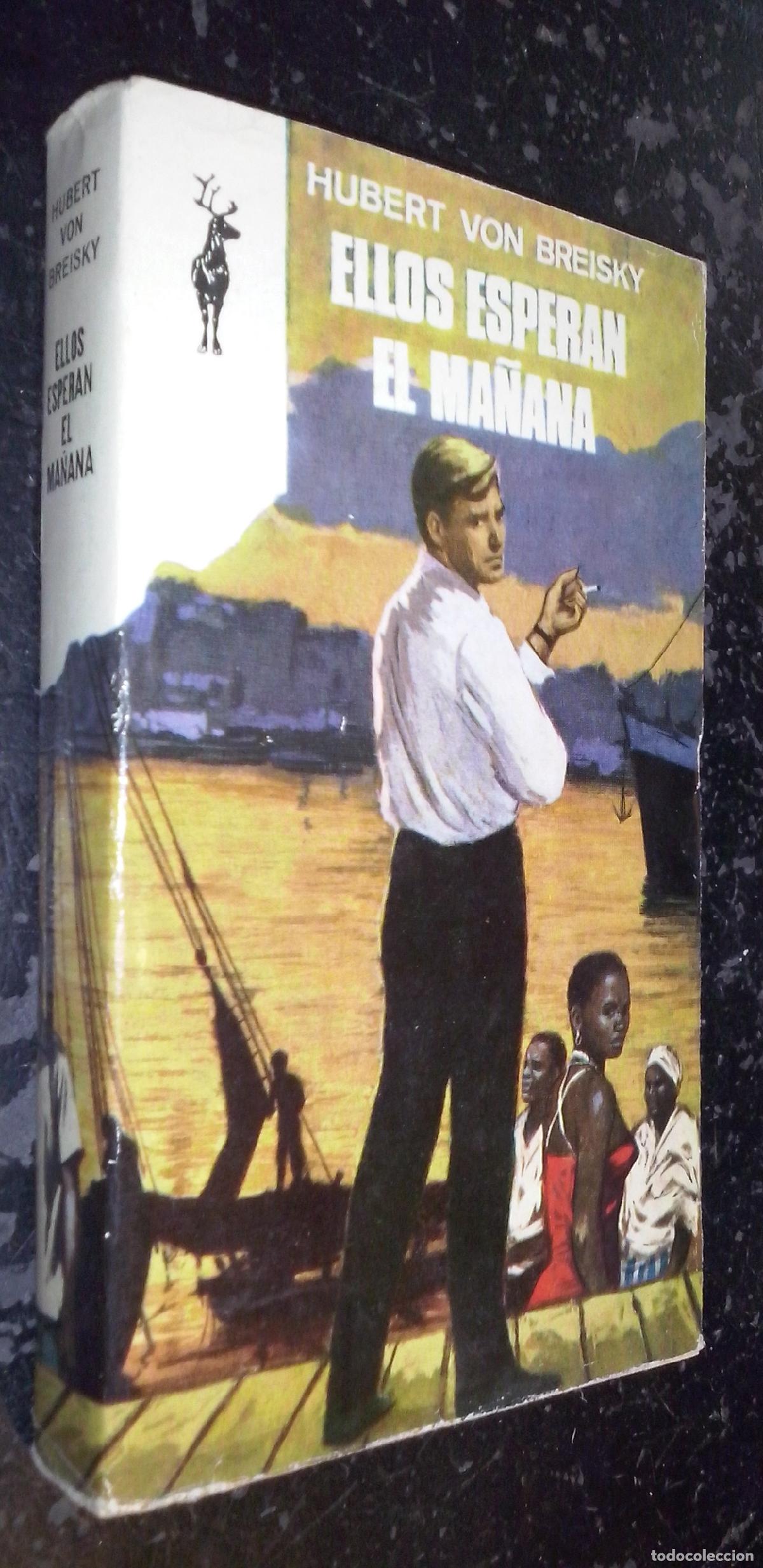 Libros: Ellos esperan el ma&ntilde;ana - BREISKY, Hubert von: