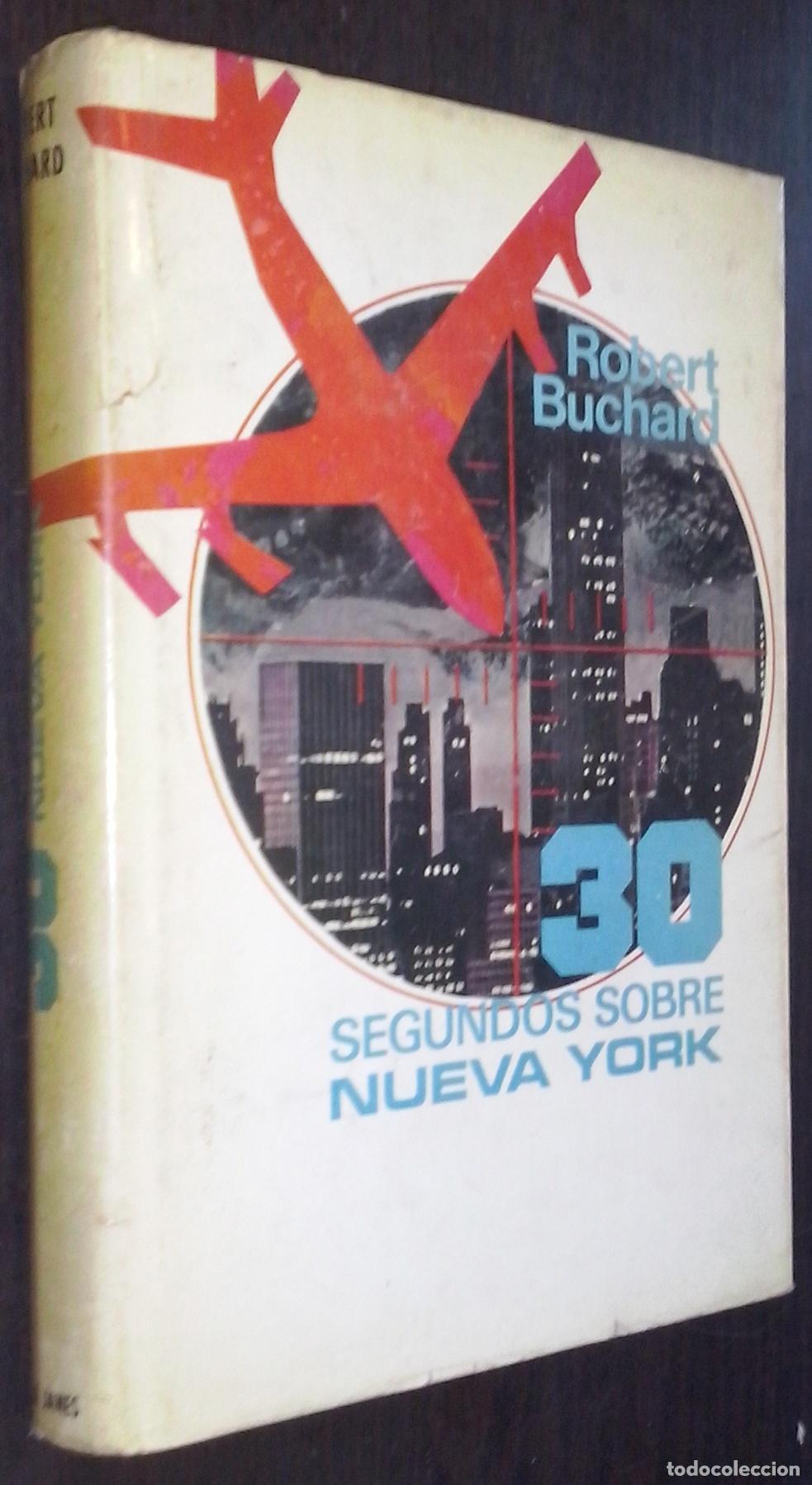 Libri di seconda mano: 30 segundos sobre Nueva York - BUCHARD, Robert: