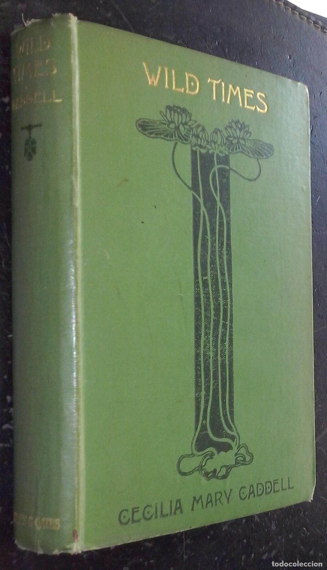 Livros em segunda m&atilde;o: Wild Times. A Tale of the Days of Queen Elizabeth - CADDELL. Cecilia Mary: