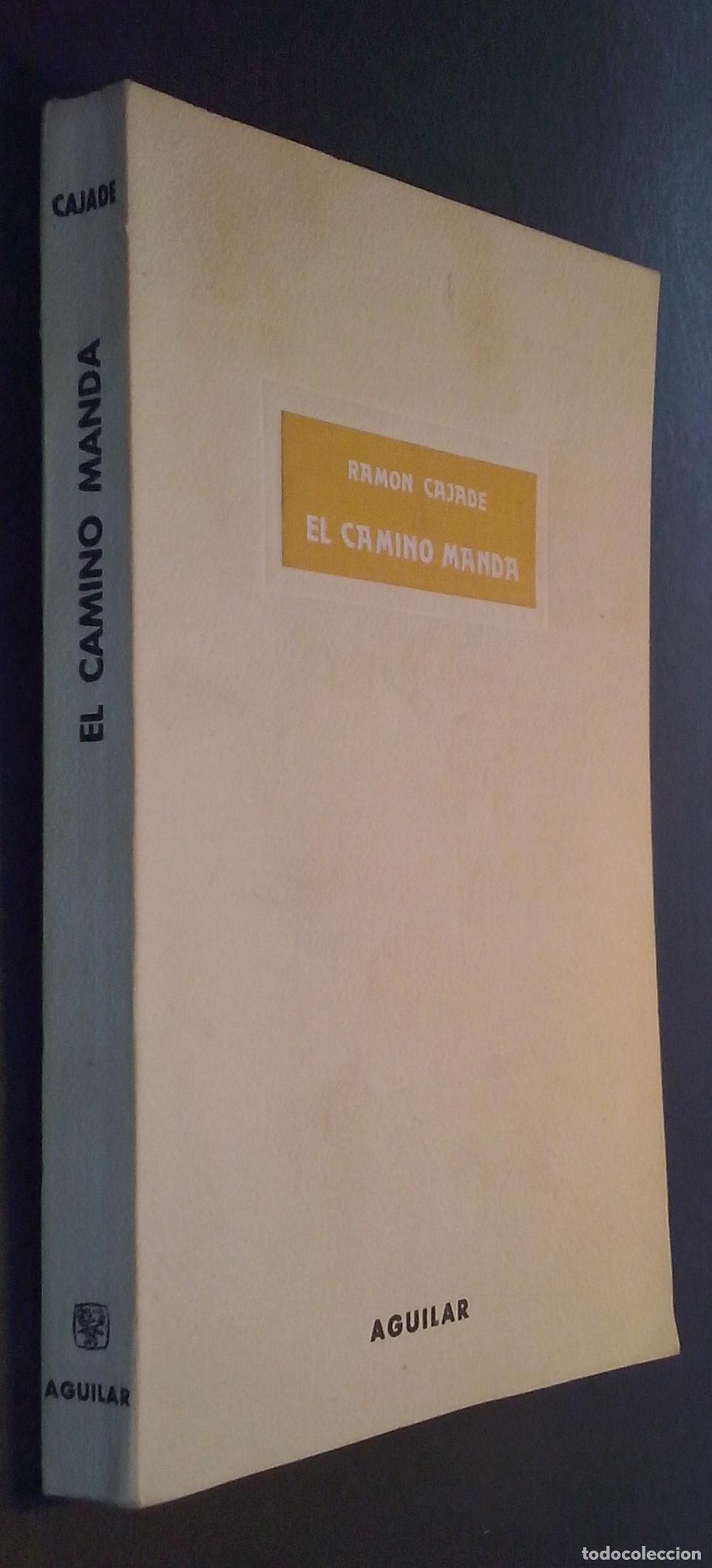 Libros: El camino manda - CAJADE, Ram&oacute;n: - Foto 1