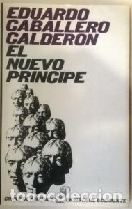 B&uuml;cher: El nuevo pr&iacute;ncipe. Ensayo sobre las malas pasiones - CABALLERO CALDER&Oacute;N, Eduardo: