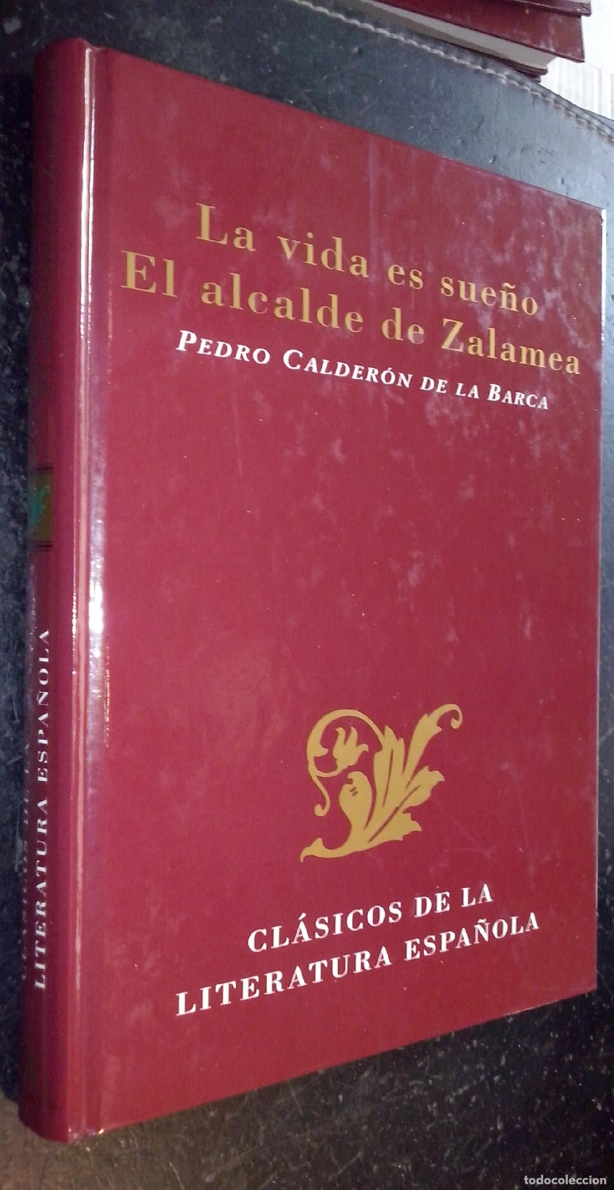 B&uuml;cher: La vida es sue&ntilde;o. El alcalde de Zalamea - CALDER&Oacute;N DE LA BARCA, Pedro: