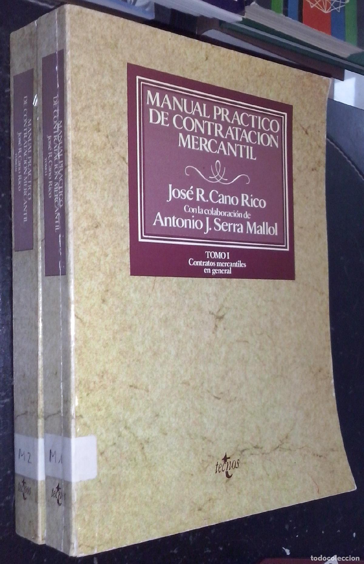 Libri di seconda mano: Manual pr&aacute;ctico de contrataci&oacute;n mercantil. Tomo I: Contratos mercantiles en general. Tomo II: Contra