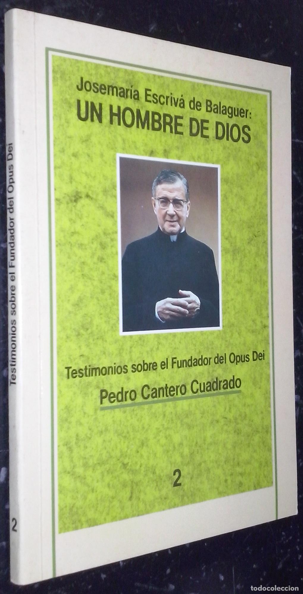 Livres: Josemar&iacute;a Escriv&aacute; de Balaguer: Un hombre de Dios - CANTERO CUADRADO, Pedro: