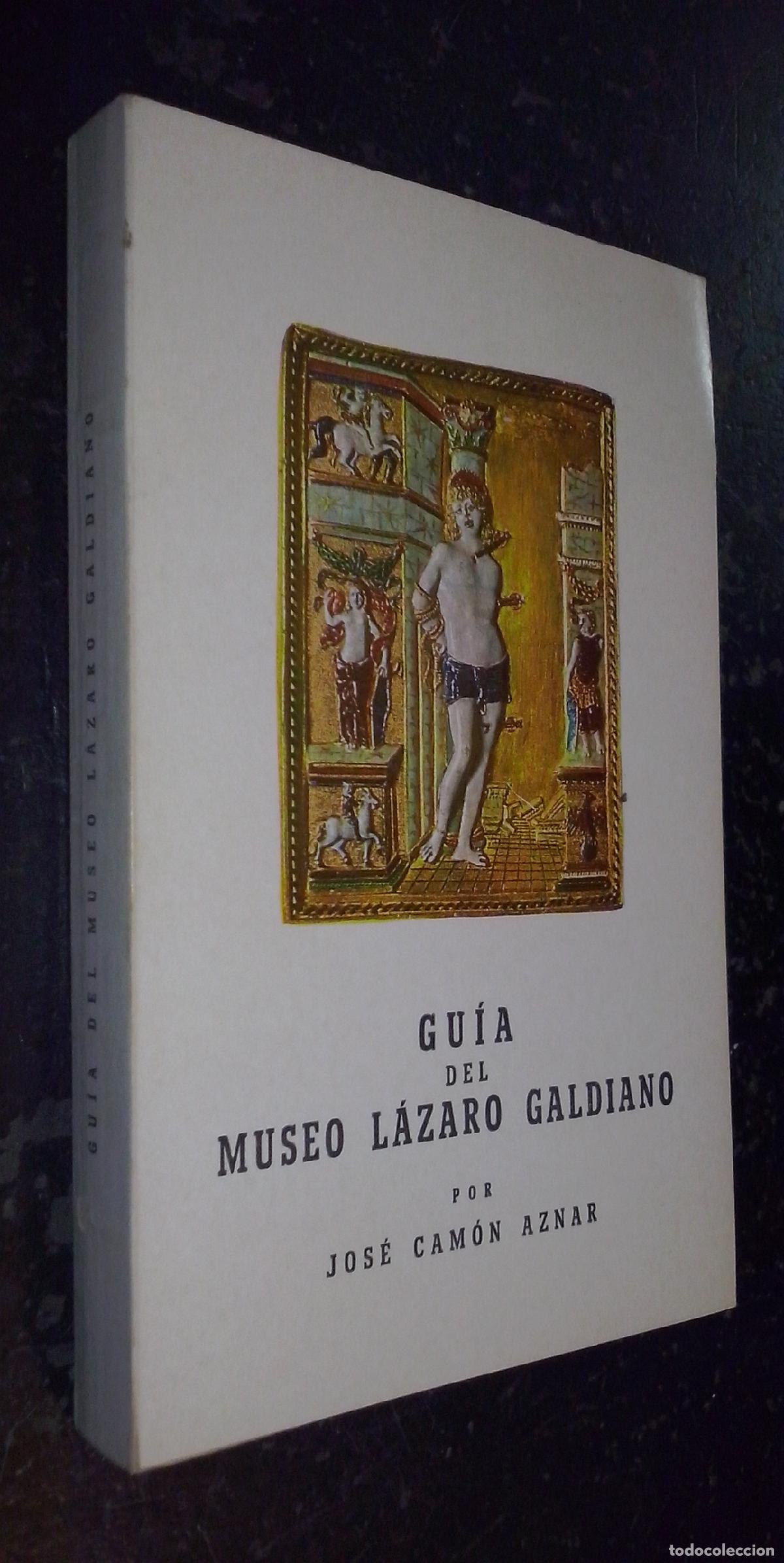 Livros em segunda m&atilde;o: Gu&iacute;a del museo L&aacute;zaro Galdiano - CAM&Oacute;N AZNAR, Jos&eacute;: