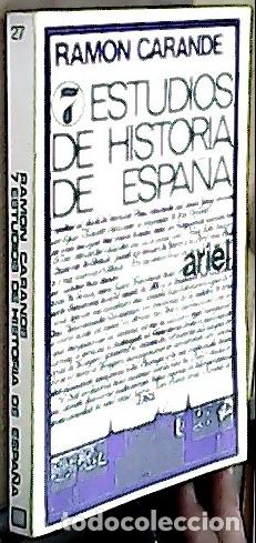 Libri di seconda mano: 7 Estudios de Historia de Espa&ntilde;a - CARANDE, Ram&oacute;n: