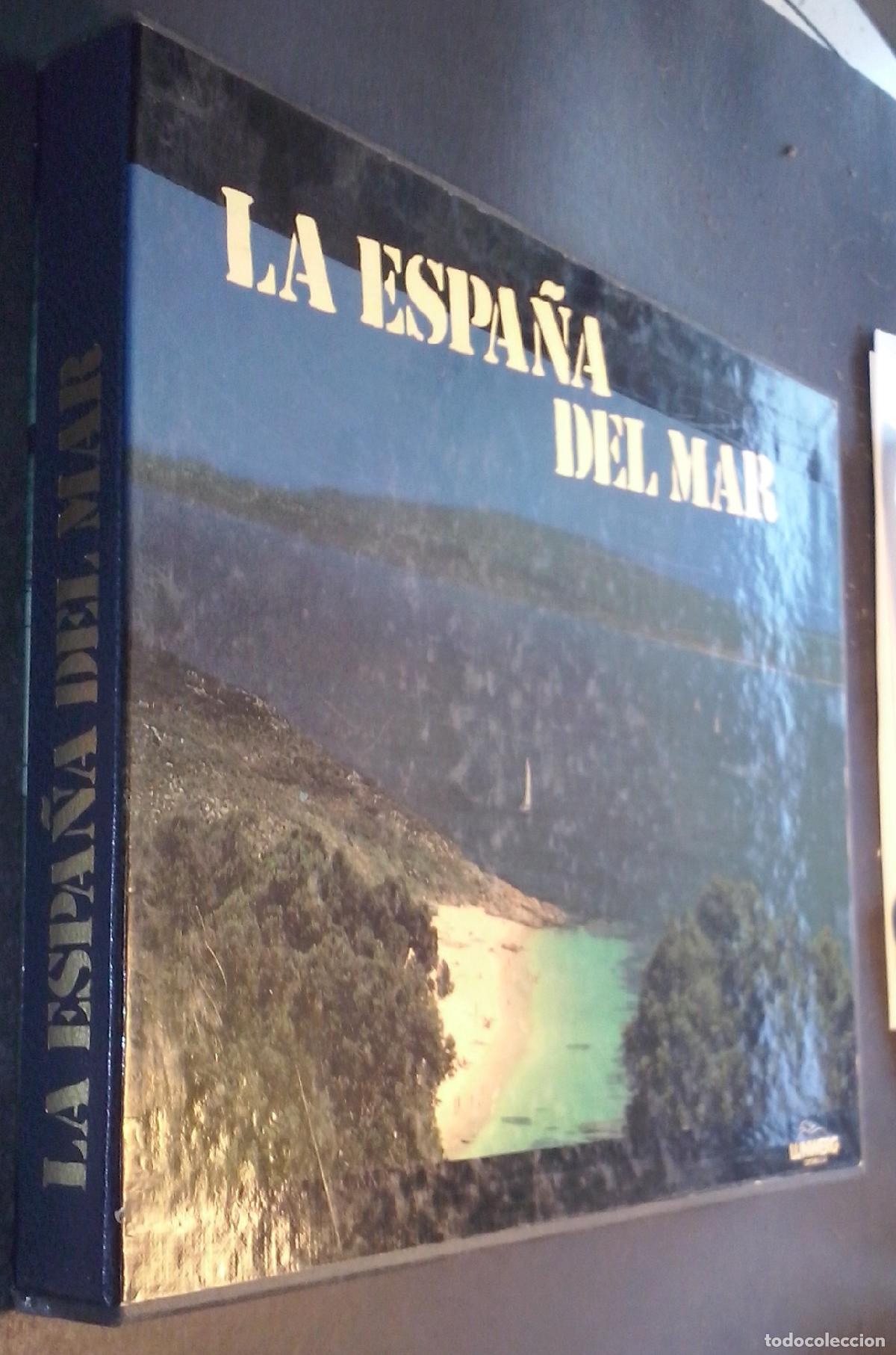 Livros em segunda m&atilde;o: La Espa&ntilde;a del mar - CARANDELL, Luis y LORRIO, F&eacute;lix: