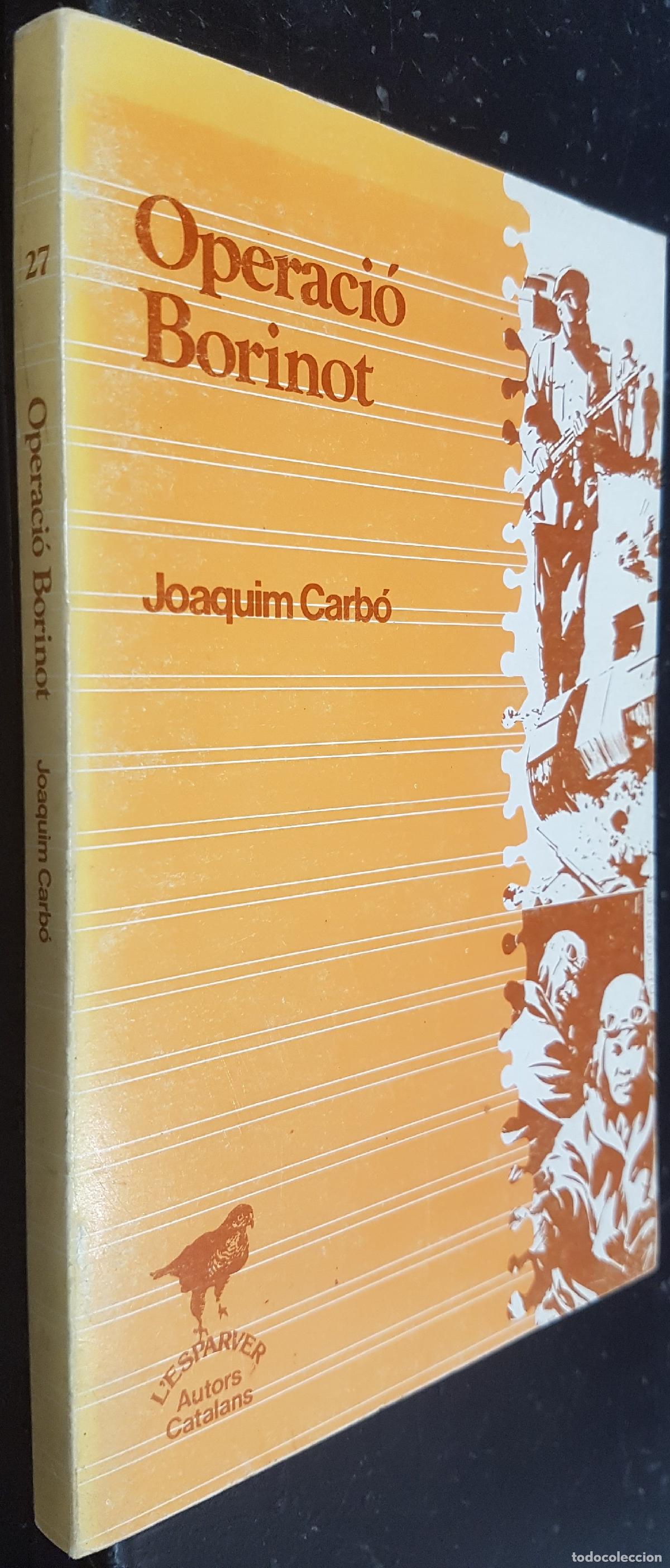 Libros: Operaci&oacute; Borinot - CARB&Oacute;, Joaquim: - Foto 1