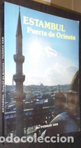 Libros: Estambul. Puerta de oriente - CAN, Turhan: - Foto 1