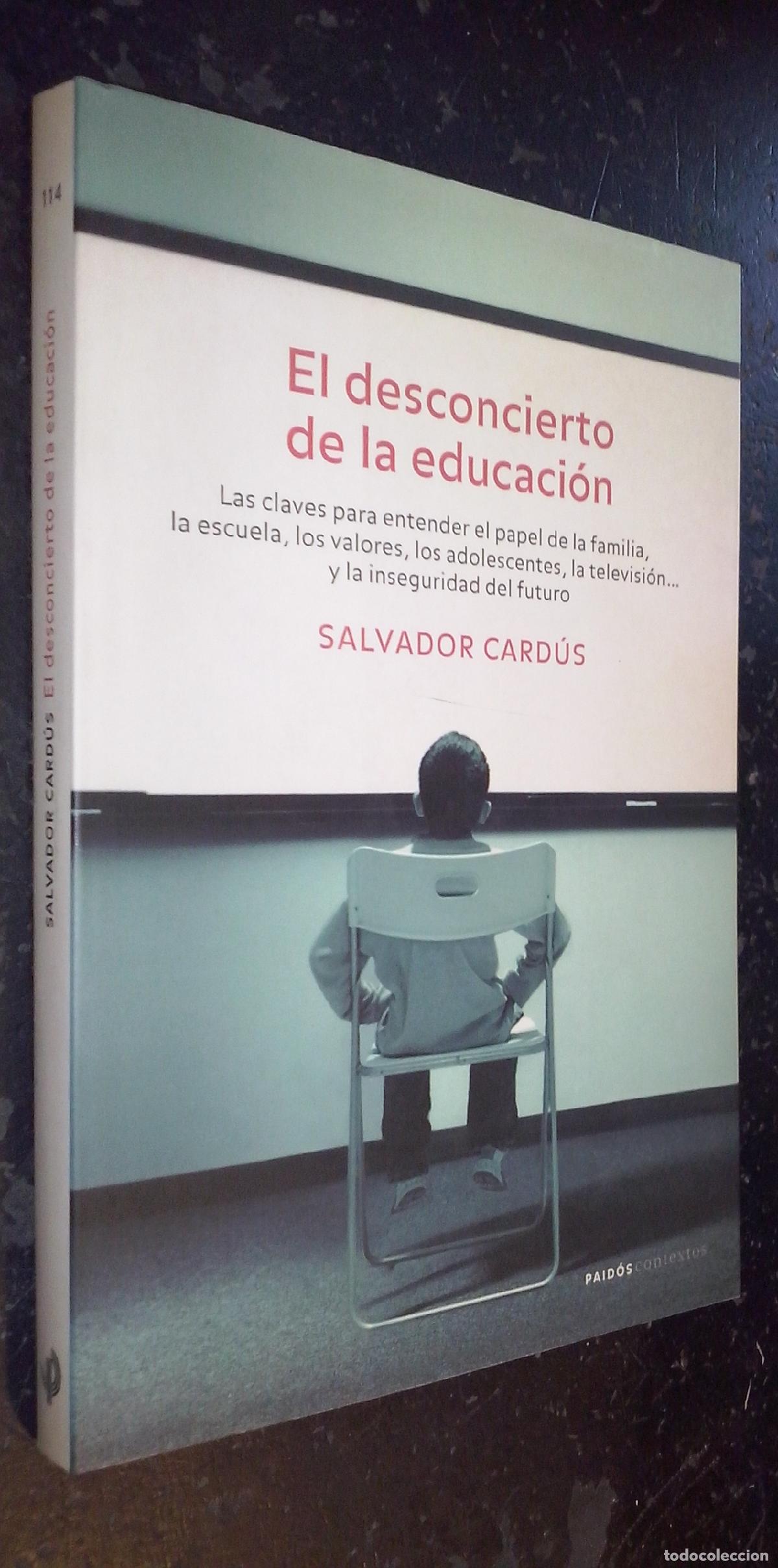 books: El desconcierto de la educaci&oacute;n. Las claves para entender el papel de la familia, la escuela, los va