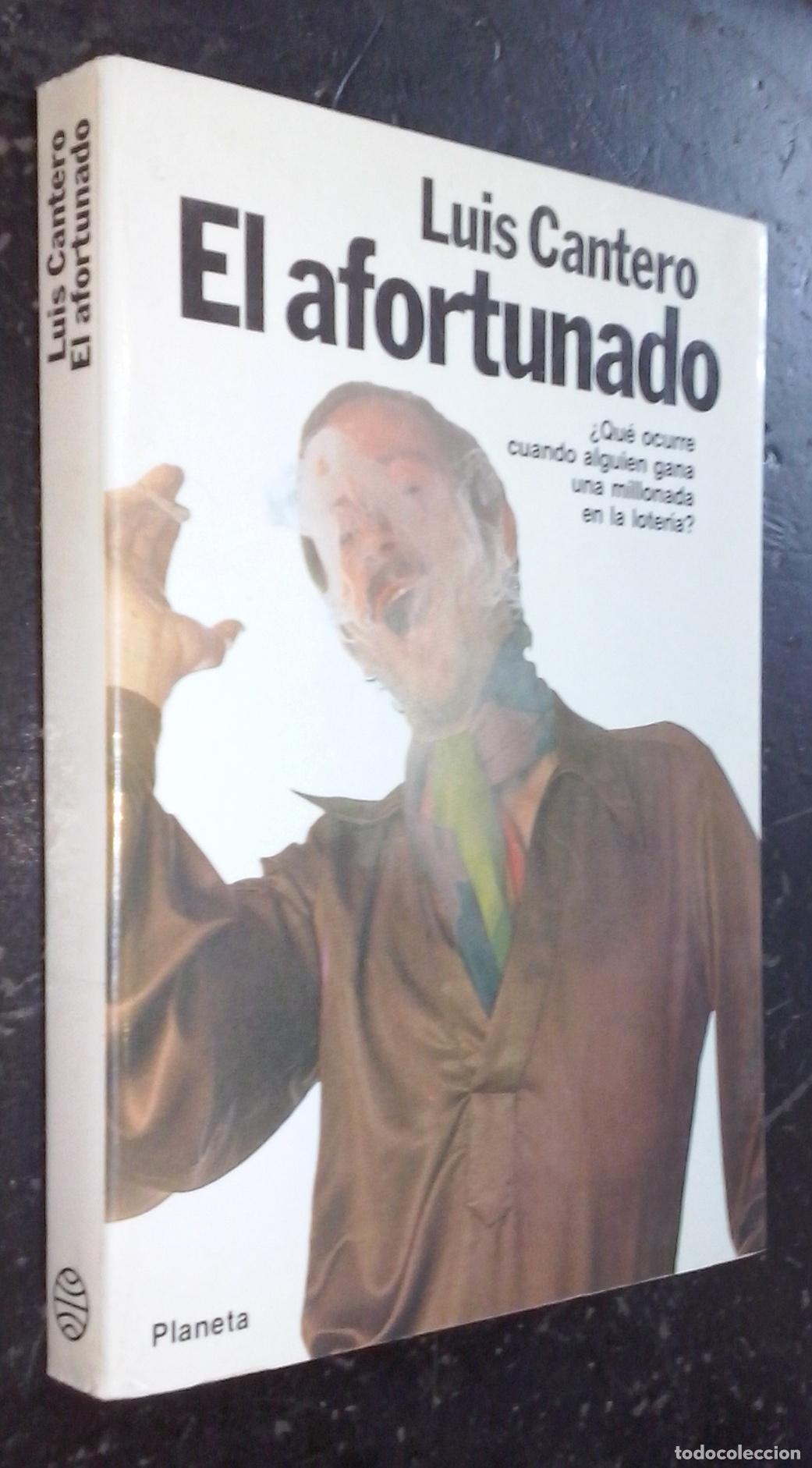 Libros: El afortunado. &iquest;Qu&eacute; ocurre cuando alguien gana una millonada en la loter&iacute;a? - CANTERO, Luis: