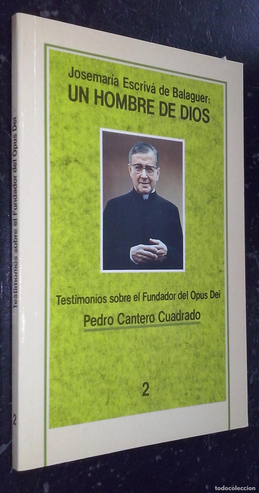 Livres: Josemar&iacute;a Escriv&aacute; de Balaguer: Un hombre de Dios - CANTERO CUADRADO, Pedro: