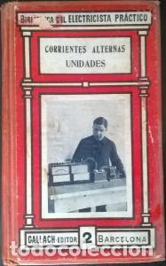 Libri di seconda mano: Corrientes alternas unidades. Tomo II - CARO Y ANCH&Iacute;A, Ricardo: