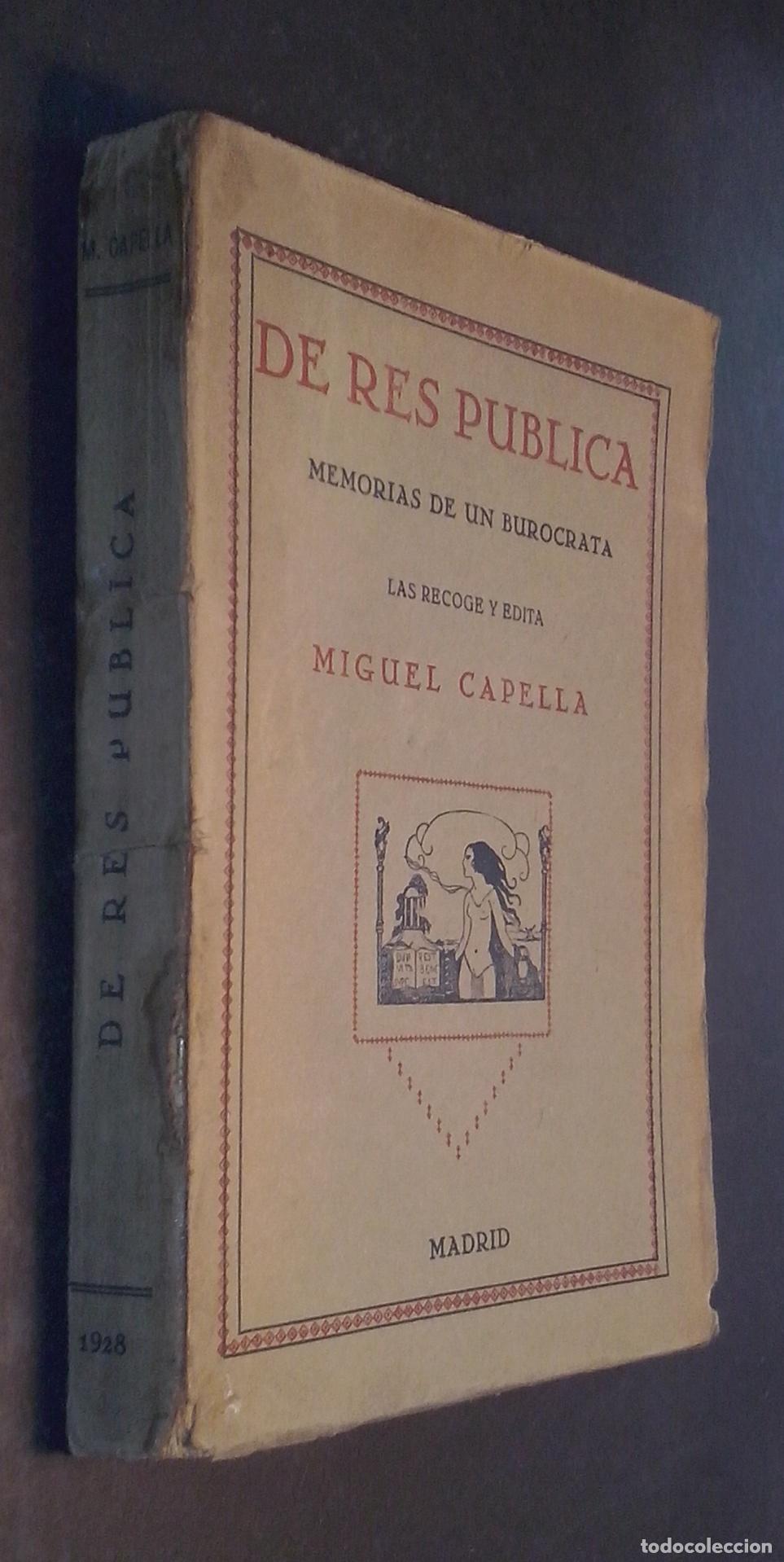 B&uuml;cher: De Res P&uacute;blica. Memorias de un bur&oacute;crata - CAPELLA, Miguel: