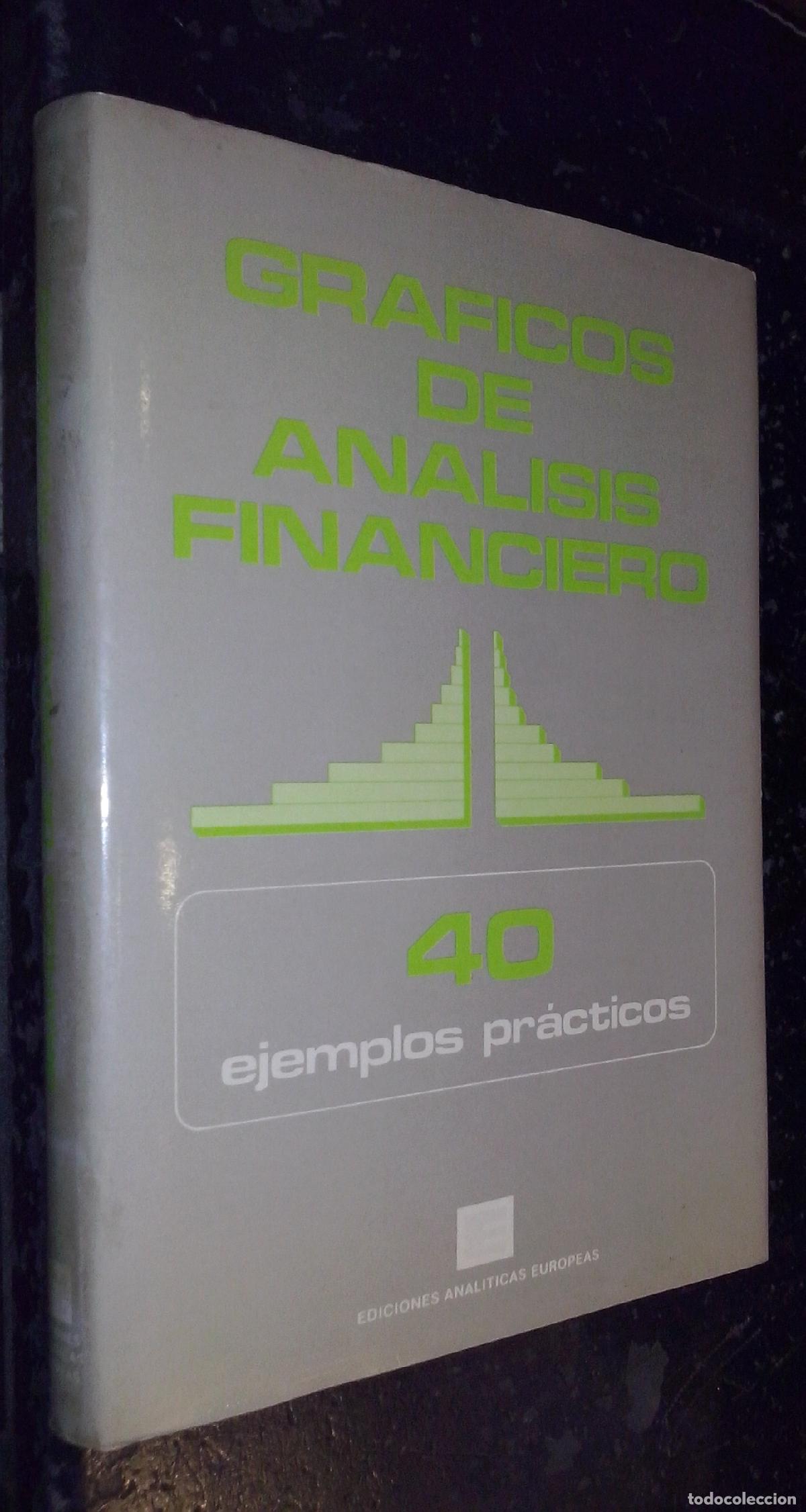 Libri di seconda mano: Gr&aacute;ficos de an&aacute;lisis financiero. 40 ejemplos pr&aacute;cticos - AA. VV: