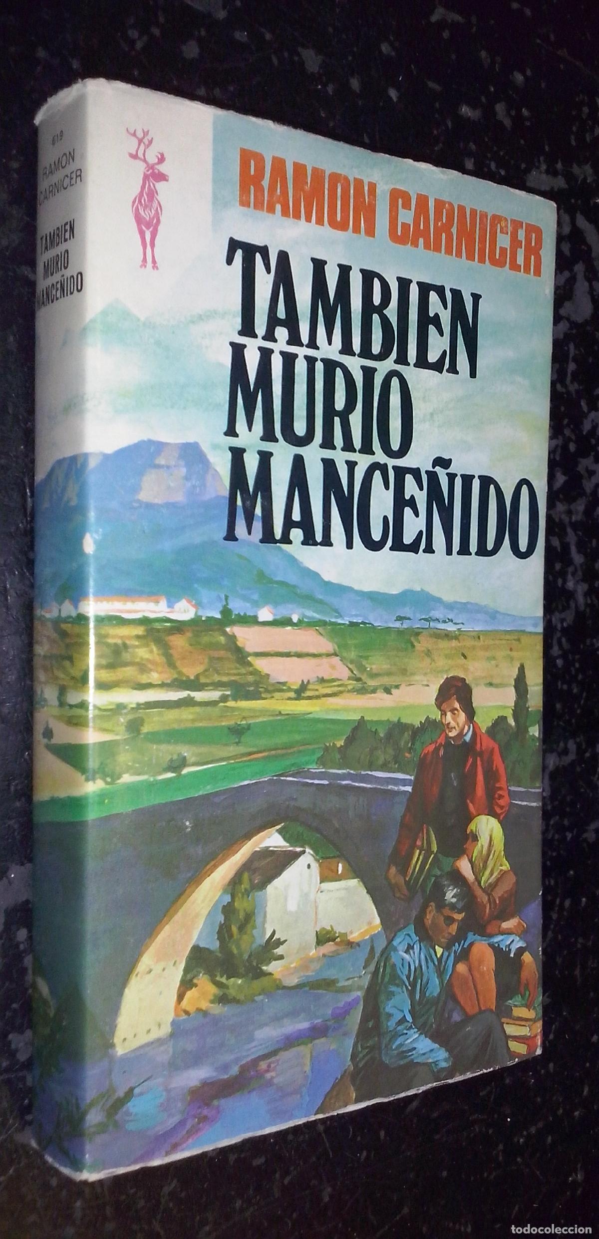 B&uuml;cher: Tambi&eacute;n muri&oacute; mance&ntilde;ido - CARNICER, Ram&oacute;n: