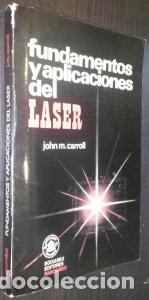 Libros: Fundamentos y aplicaciones del laser - CARROLL, John M.: